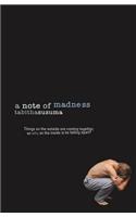 A Note Of Madness