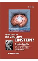 Do You Love Einstein?