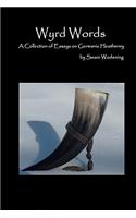 Wyrd Words: A Collection of Essays on Germanic Heathenry