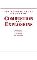 Mathematical Theory of Combustion and Explosions