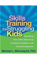 Skills Training for Struggling Kids