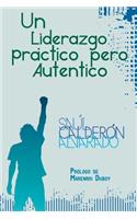 Liderazgo Practico Pero Autentico