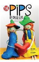 Pips of Child Life