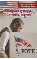 Immigrants' Rights, Citizens' Rights