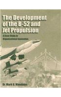 Development of the B-52 and Jet Propulsion