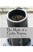 The Myth of a Guilty Nation (Large Print Edition)