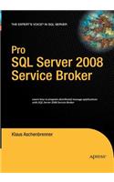 Pro SQL Server 2008 Service Broker