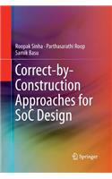 Correct-by-Construction Approaches for SoC Design