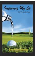 Improving My Lie: Golf Fiction in Verse
