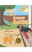 Inspector Ace and Sergeant Bubba: Book 2