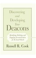 Discovering and Developing Your Deacons