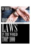 Dumbest Modern Laws in the World: Top 100