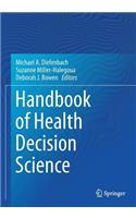 Handbook of Health Decision Science