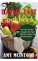 Daniel Fast Cookbook: Feed Your Soul And Strengthen Your Spirit With Over 30 Easy And Delicious Recipes(English)