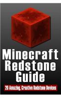 Minecraft Redstone Guide: 20 Amazing, Creative Redstone Devices