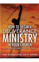 How to Begin a Deliverance Ministry in Your Church
