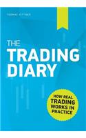 The Trading Diary: How real trading works in practice(English)