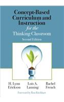 Concept-Based Curriculum and Instruction for the Thinking Classroom