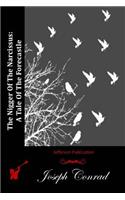 The Nigger Of The Narcissus: A Tale Of The Forecastle(English)