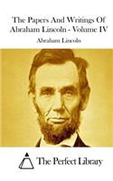 The Papers And Writings Of Abraham Lincoln - Volume IV: (English)