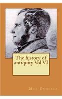 history of antiquity Vol VI