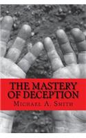 Mastery of Deception