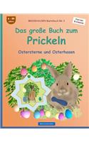 BROCKHAUSEN Bastelbuch Bd. 2: Das große Buch zum Prickeln: Ostersterne und Osterhasen