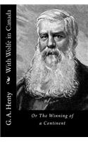 With Wolfe in Canada: Or The Winning of a Continent(English)