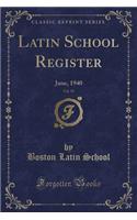 Latin School Register, Vol. 59: June, 1940 (Classic Reprint)