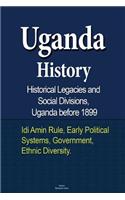 Uganda History, Historical Legacies and Social Divisions, Uganda before 1899