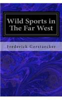 Wild Sports in The Far West