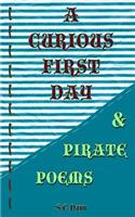 Curious First Day & Pirate Poems