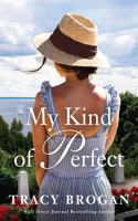 My Kind of Perfect: (3 A Trillium Bay Novel)