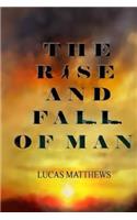 Rise and Fall of Man