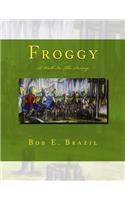 Froggy: A Walk in the Swamp: A Walk in the Swamp