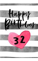 Happy Birthday 32: Journal Notebook Keepsake For Best Wishes Messages & Doodles