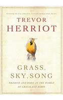 Grass, Sky, Song