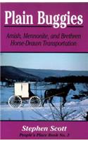 Plain Buggies: Amish, Mennonite, And Brethren Horse-Drawn Transportation. People's Place Book N