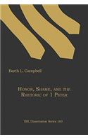 Honor, Shame, and the Rhetoric of 1 Peter: (English)