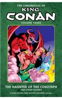 Chronicles Of King Conan Volume 3: The Haunter Of The Cenotaph And Other Stories