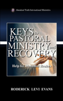 Keys to Pastoral Ministry and Recovery