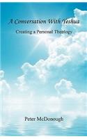 Conversation with Yeshua - Creating a Personal Theology