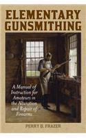 Elementary Gunsmithing