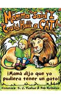 Momma Said I Could Have A Cat