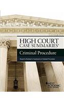 High Court Case Summaries on Criminal Procedure, Keyed to Kamisar