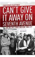 Can't Give It Away on Seventh Avenue