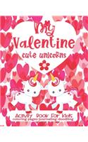 Valentine Activity Book Cute Unicorns For Kids-Coloring Pages - Journaling - Doodling