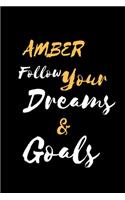 AMBER Follow Your Dreams & Goals