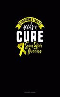 Someone I Love Needs A Cure Support Spina Bifida Awareness