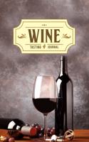 Wine Winery Alcohol Tasting Sampling Costing Journal Notebook Diary Log Book - Fresh Bottle